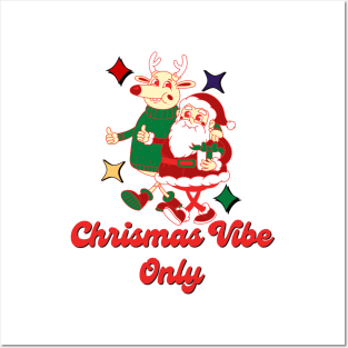 Chrismas Vibe Only Posters and Art